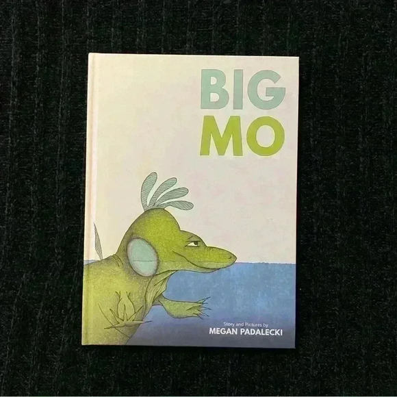 Big Mo Hardcover by Megan Padalecki (Author) - Picture 1 of 5